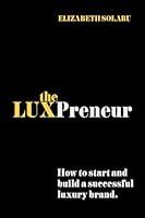 Algopix Similar Product 1 - The LUXPreneur How to start and build