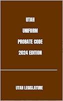 Algopix Similar Product 6 - UTAH UNIFORM PROBATE CODE 2024 EDITION