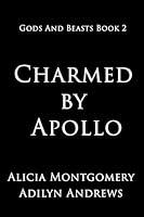 Algopix Similar Product 6 - Charmed by Apollo Gods and Beasts Book