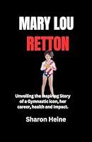 Algopix Similar Product 20 - Mary Lou Retton Biography Unveiling