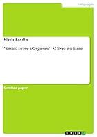 Algopix Similar Product 14 - Ensaio sobre a Cegueira  O livro e o