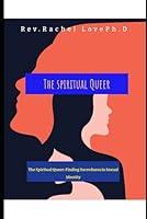 Algopix Similar Product 18 - The Spiritual Queer Finding Sacredness