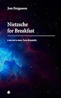 Algopix Similar Product 13 - Nietzsche for Breakfast
