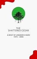 Algopix Similar Product 18 - The Shattered Cedar A Brief of