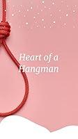 Algopix Similar Product 9 - Heart of a Hangman