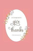Algopix Similar Product 19 - In Everything Give Thanks 1