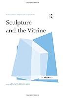 Algopix Similar Product 13 - Sculpture and the Vitrine