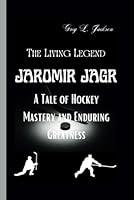 Algopix Similar Product 17 - JAROMIR JAGR The Living Legend A Tale