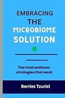 Algopix Similar Product 12 - EMBRACING THE MICROBIOME SOLUTION The