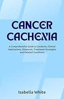 Algopix Similar Product 16 - Cancer Cachexia A Comprehensive Guide