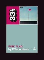 Algopix Similar Product 12 - Wire's Pink Flag (33 1/3)