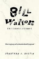 Algopix Similar Product 13 - Bill Walton Life in Basketball and