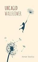Algopix Similar Product 19 - Uncaged Wallflower