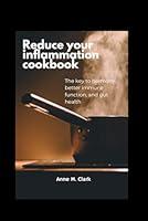 Algopix Similar Product 18 - Reduce Your Inflammation Cookbook The