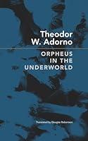 Algopix Similar Product 14 - Orpheus in the Underworld Essays on