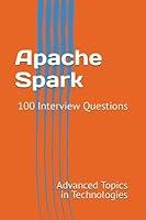 Algopix Similar Product 13 - Apache Spark 100 Interview Questions