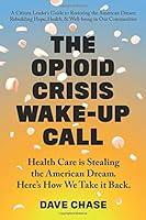 Algopix Similar Product 14 - The Opioid Crisis WakeUp Call Health