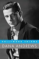 Algopix Similar Product 3 - Hollywood Enigma Dana Andrews