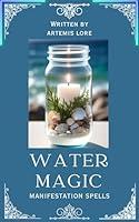 Algopix Similar Product 9 - Water Magic Manifestation Spells