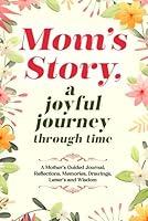 Algopix Similar Product 10 - Moms Story A Joyful Journey Through