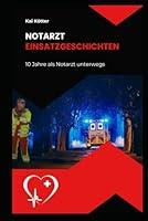 Algopix Similar Product 14 - Notarzteinsatzgeschichten 10 Jahre als