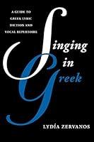 Algopix Similar Product 11 - Singing in Greek A Guide to Greek