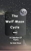 Algopix Similar Product 13 - The Wolf Moon Cycle Poetry For Moon