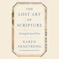 Algopix Similar Product 11 - The Lost Art of Scripture Rescuing the