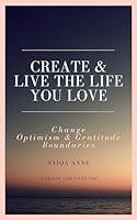 Algopix Similar Product 14 - Create and Live the Life you Love