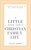 Algopix Similar Product 7 - A Little Book About Christian Family