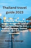 Algopix Similar Product 4 - Thailand travel guide 2023 Enchanting