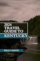 Algopix Similar Product 15 - 2024 Travel Guide To Kentucky