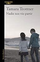 Algopix Similar Product 20 - Nadie nos vio partir (Spanish Edition)