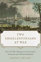 Algopix Similar Product 20 - Two Charlestonians at War The Civil