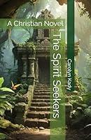 Algopix Similar Product 18 - The Spirit Seekers A Christian Novel