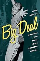 Algopix Similar Product 15 - Big Deal Bob Fosse and Dance in the