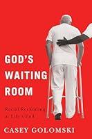 Algopix Similar Product 14 - Gods Waiting Room Racial Reckoning at