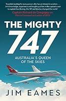 Algopix Similar Product 5 - The Mighty 747 Australias Queen of