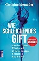 Algopix Similar Product 20 - Wie schleichendes Gift Narzisstischen