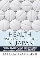 Algopix Similar Product 20 - Health Insurance Politics in Japan