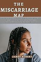 Algopix Similar Product 20 - THE MISCARRIAGE MAP The Psychological
