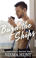 Algopix Similar Product 20 - Burn the Ships  A Steamy Enemies to