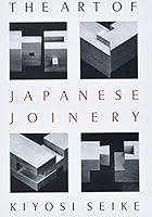 Algopix Similar Product 14 - The Art Of Japanese Joinery