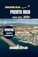 Algopix Similar Product 15 - PUERTO RICO TRAVEL GUIDE 2024 Discover