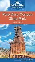 Algopix Similar Product 2 - Palo Duro Canyon State Park Trail Guide