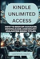 Algopix Similar Product 11 - KINDLE UNLIMITED ACCESS How to Sign