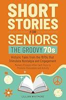 Algopix Similar Product 13 - Short Stories for Seniors The Groovy