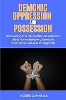 Algopix Similar Product 14 - Demonic Oppression And Possession