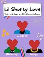 Algopix Similar Product 20 - Lil Shorty Love Written  Illustrated