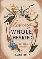 Algopix Similar Product 12 - Living Wholehearted: 30 Day Devotional